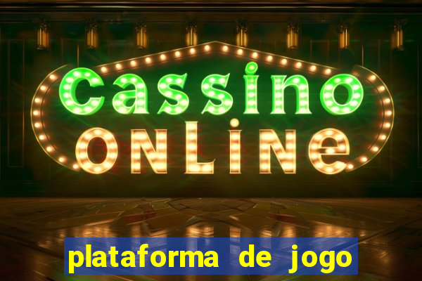 plataforma de jogo para ganhar dinheiro